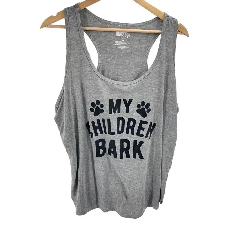 Instant Message Womens Tank Top Racerback My Children Bark Graphic Gray Size 2X